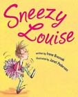 Sneezy Louise by Breznak, Irene