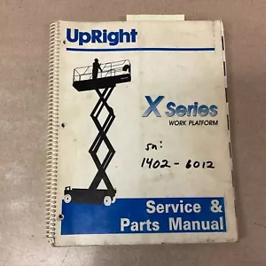 Upright X-Series WORK PLATFORM LIFT OPERATION MAINTENANCE SERVICE PARTS MANUAL - Picture 1 of 6