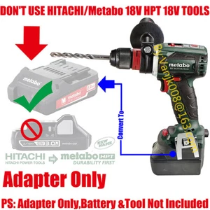 1PCS Metabo 18V LiPower Dirll Tools Adapter Use Makita 18V BL1830 Li-Ion Battery - Imagen 1 de 4