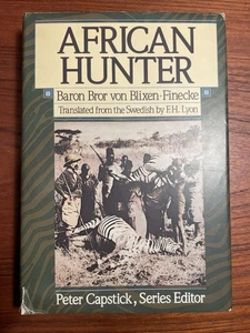 African Hunter Baron Bror von Blixen-Finecke Peter Capstick Library RARE HC/DJ - Picture 1 of 16