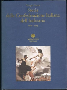 Storia della Confederazione Italiana dell'Industria - Giorgio Fiocca - 1994 - Imagen 1 de 1
