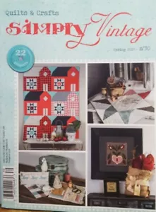 Simply Vintage Quilts & Crafts Spring 2019 #30 Quiltmania FREE SHIPPING CB - Picture 1 of 1
