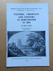 Paupers Criminals Cholera at Dorchester 1854 Henry Moule - Hardy Monograph 1968 - Picture 1 of 10