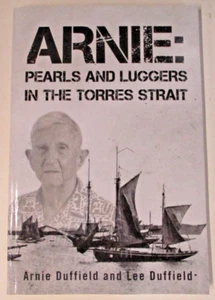 Arnie: Pearls and Luggers in the Torres Strait, by Lee Duffield - 9781664105218 - Bild 1 von 4
