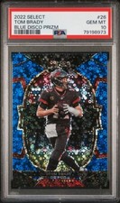 2022 Panini Select Tom Brady Blue Disco Prizm /25 #26 PSA 10 Gem Mint POP 2