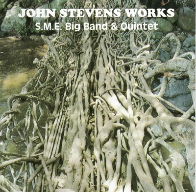 John Stevens Works S.M.E. BIG BAND & QUINTET Recorded live | excellent (C8163) - Bild 1 von 4
