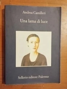 Una lama di luce Romanzo giallo Andrea Camilleri 2012 Sellerio editore - Foto 1 di 1