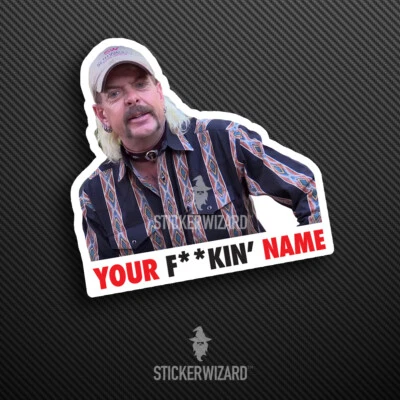PERSONALISED Joe Exotic Tiger King Sticker | Carole Baskin Decal | Car | Window - Image 1 of 4
