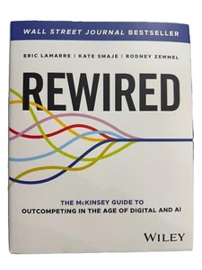 Rewired: The McKinsey Guide to Outcompeting in the Age of Digital & AI NEW BOOK - Picture 1 of 1