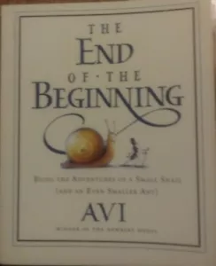 The End of the Beginning: Being the Adventures of a Small Snail (and an Even Sma - Picture 1 of 2