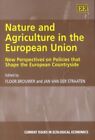 Nature and Agriculture in the European Union : New Perspectives on Policies T...