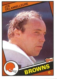 1984 TOPPS Joe Delamielleure BROWNS Michigan State MSU-SPARTANS HOF - Picture 1 of 1