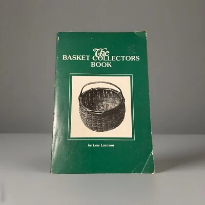 The Basket Collectors Book by Lew Larason - Signed Copy - 1st Edition - Image 1 of 4