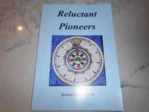 Reluctant Pioneers by Beverley Earnshaw. First 50 Years of Settlement Australia - Picture 1 of 4
