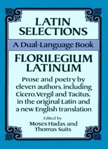 Latin Selections (Dual-Language Book) By Moses Hadas, Thomas Sui - Picture 1 of 1