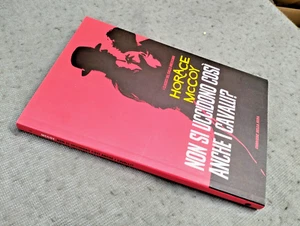 HORACE MCCOY-NON SI UCCIDONO ANCHE COSI' I CAVALLI -CORRIERE DELLA SERA-SM71 - Picture 1 of 2