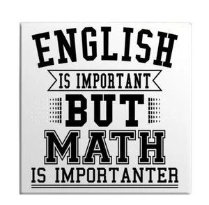 Inglés es importante pero las matemáticas son importantes ciencia humor imán de puerta nevera - Imagen 1 de 2