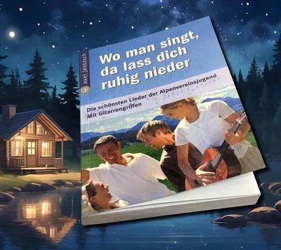 Wo man singt, da lass dich ruhig nieder:  82 schöne Lieder, mit Gitarrengriffen! - Bild 1 von 4