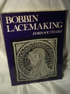 Bobbin Lacemaking Doris Southard 223 pages 1st Paperback Ed. 1983 - Picture 1 of 3