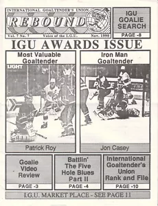 IGU International Goaltender's Union novembre 1990 Rebound mag Patrick Roy/Jon Casey - Foto 1 di 1