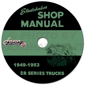 Studebaker 2R Truck Shop Manual CD 1949 1950 1951 1952 1953 Service Pickup - Picture 1 of 1