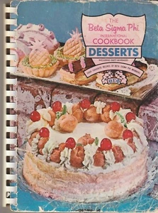 THE BETA SIGMA PHI INTERNATIONAL DESSERT & BEVERAGE COOKBOOK - Vintage 1968 - Picture 1 of 3