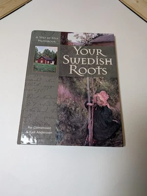 Your Swedish Roots Per Clemensson & Anderson . A Step By Step Handbook Hardcover - Image 1 of 2