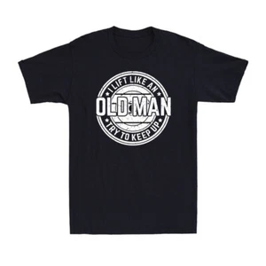 I Lift Like An Old Man Try To Keep Up Retro Vintage Workout Retro Men's T-Shirt - Picture 1 of 10