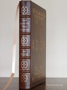 Easton Press God Gave Us this Country FINE Bill Gilbert Leather American History - Foto 1 di 12