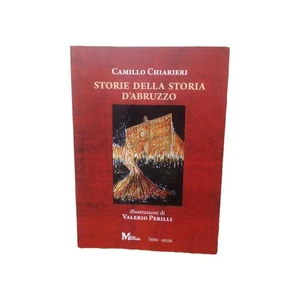 Geschichten der Geschichte der Abruzzen Camillo Chiarieri Neo Editions Illustriertes Buch  - Bild 1 von 7