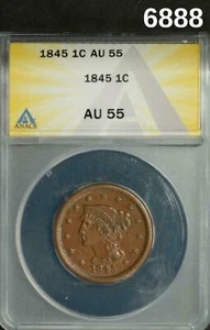 1845 LARGE ONE CENT ANACS CERTIFIED AU55 NICE BROWN NO PROBLEM COIN! #6888 - Picture 1 of 3