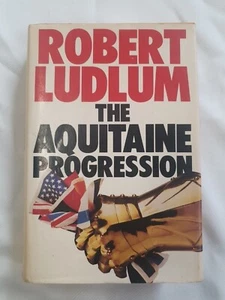 The Aquitaine Progression Robert Ludlum 1984 Hardcover - Picture 1 of 9
