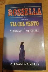 libro romanzo rossella il seguito di via col vento alexandra ripley 1992 club - Foto 1 di 4