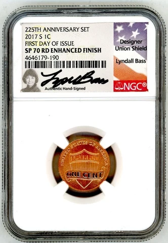 2017 S 1C SP70RD Enhanced Finish NGC First Day Of Issue 225th Anniversary L Bass Cover