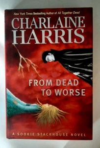 From Dead to Worse by Charlaine Harris  HC/DJ 1st Edition 2008 Penguin Group - Picture 1 of 14