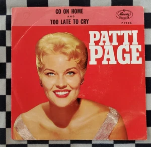 Go On Home / Too Late To Cry 7" 45 by Patti Page vinyl 1961 VG 71906 Mercury - Picture 1 of 4