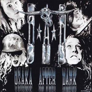 D.A.D. - CD - OSAKA AFTER DARK - Bild 1 von 2