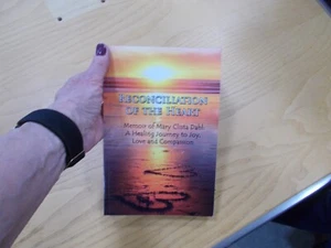 * Reconciliation of the Heart: Memoir of Mary Clista Dahl: A Healing Journey - Bild 1 von 7