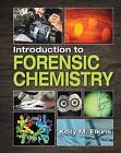 Introduction to Forensic Chemistry - 9781498763103