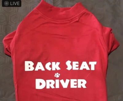 Camiseta Casual Perro Canino "Conductor Asiento Trasero" Manténgase Seco Vientre Todas las Tallas NUEVA Foto 1 de 4