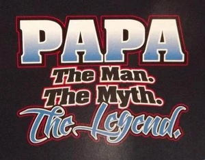 Papa the man the myth the legend Gray  cotton blend Tee Shirt Smal To 5XL NWOTS - Picture 1 of 9