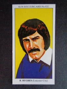 The Sun Soccercards 1978-79 - Billy Hughes - Leicester City #832 - Picture 1 of 2