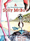 Dwayne Magee A Blue-Footed Booby Named Solly McBoo (Hardback)
