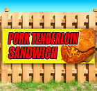 Panneau drapeau en vinyle bannière publicitaire SANDWICH Pork Tenderloins nombreuses tailles États-Unis