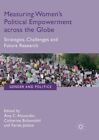Measuring Women?S Political Empowerment Across The Globe : Strategies, Challe...