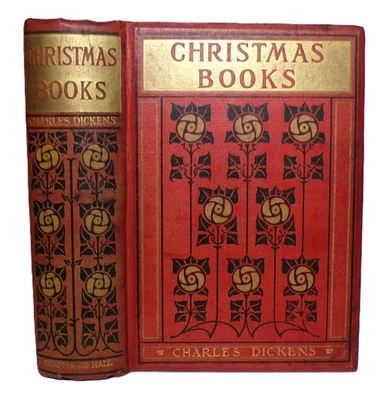 c1906 A CHRISTMAS CAROL by Charles Dickens & The Christmas Books ILLUSTRATED - Image 1 of 4