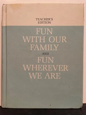DICK AND JANE  1962  "FUN WITH OUR FAMILY & WHEREVER WE ARE"   HB  TEACHER'S ED! Foto 1 de 4