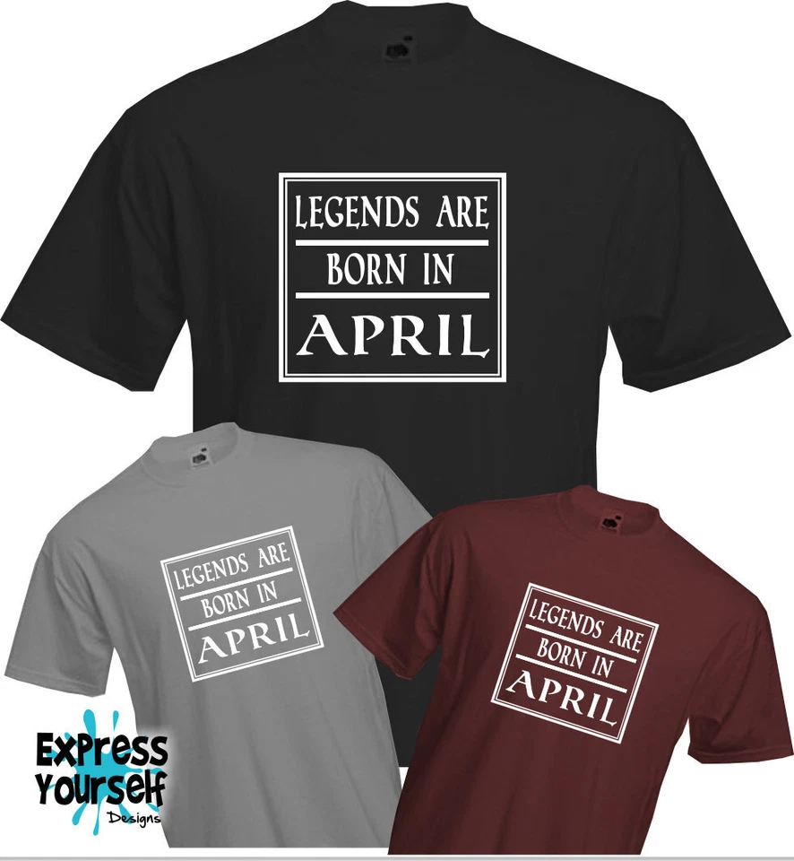 LEGEND BORN IN APRIL - T Shirt, Birthday Present Gift Fun Cool Quality NEW - image 1 of 1