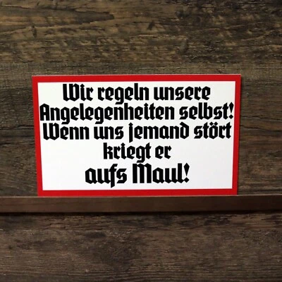 O.R.S. Schild Wer stört kriegt eine aufs Maul Retro Hinweisschild Warnschild Deko