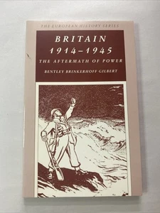 European History Ser.: Britain, 1914-1945 : The Aftermath of Power by Bentley... - Picture 1 of 4